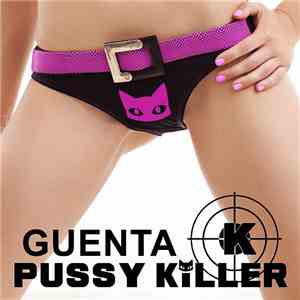 Guenta K - Pussy Killer