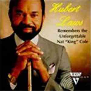 Hubert Laws - Remembers The Unforgettable Nat "King" Cole