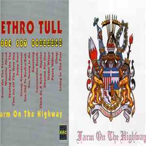 Jethro Tull - Farm On The Highway
