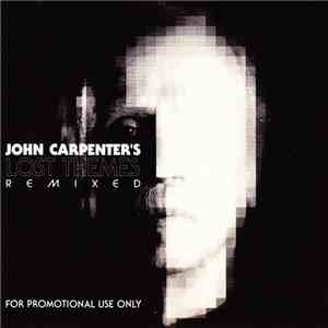 John Carpenter - Lost Themes Remixed