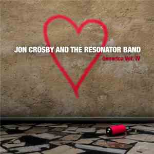 Jon Crosby And The Resonator Band - Generica Vol. IV