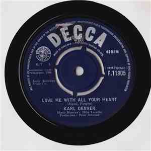Karl Denver - Love Me With All Your Heart
