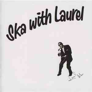 Laurel Aitken - Ska With Laurel