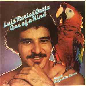 Luis "Perico" Ortiz - One Of A Kind
