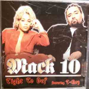 Mack 10 Featuring T-Boz - Tight To Def