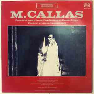 Maria Callas - Concerto Eseguito Nell' Anfiteatro di Erode Attico - Festival di Atene 1957