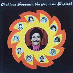 Meñique, La Orquesta Tropical - Meñique Presenta La Orquesta Tropical