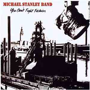 Michael Stanley Band - You Can't Fight Fashion