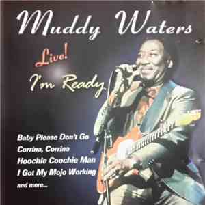 Muddy Waters - I'm Ready - Live!