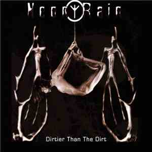 Neon Rain - Dirtier Than The Dirt
