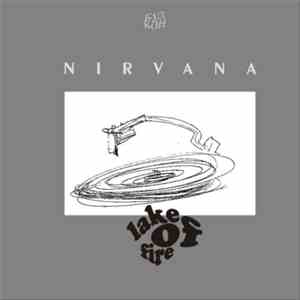 Nirvana - Lake Of Fire