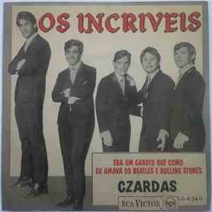 Os Incríveis - Era Um Garoto Que Como Eu Amava Os Beatles E Rolling Stones