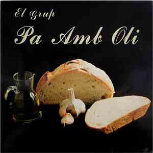 Pa Amb Oli - El Grup Pa Amb Oli