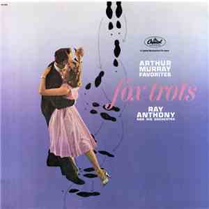 Ray Anthony & His Orchestra - Fox Trots