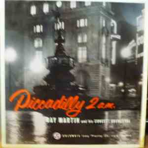 Ray Martin And His Concert Orchestra - Piccadilly 2 a.m.
