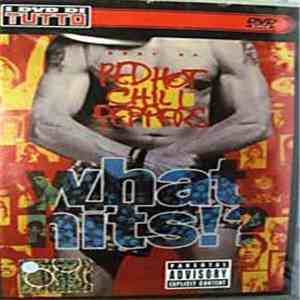 Red Hot Chili Peppers - What Hits!?