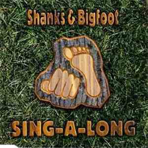 Shanks & Bigfoot - Sing-A-Long