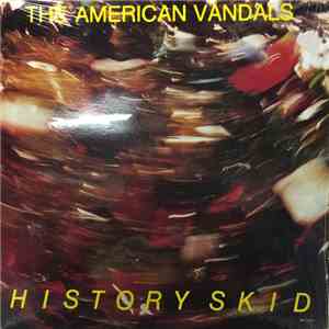 The American Vandals - History Skid