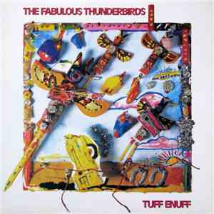 The Fabulous Thunderbirds - Tuff Enuff