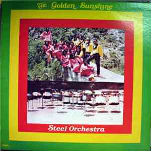 The Golden Sunshine Steel Orchestra - The Golden Sunshine Steel Orchestra