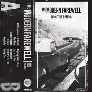 The Modern Farewell - Long Time Coming