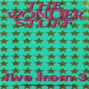 The Wonder Stuff - Five From 3