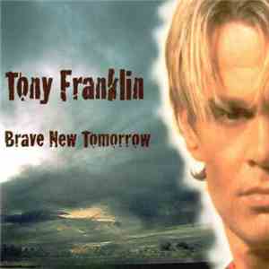 Tony Franklin - Brave New Tomorrow