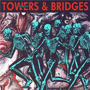 Towers & Bridges - Spirits