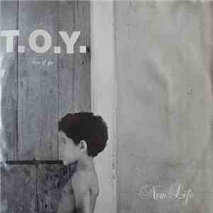 T.O.Y. - New Life