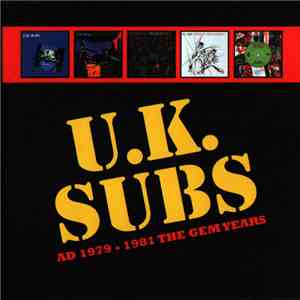 UK Subs - AD 1979-1981 The GEM Years