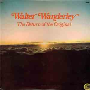 Walter Wanderley - The Return Of The Original