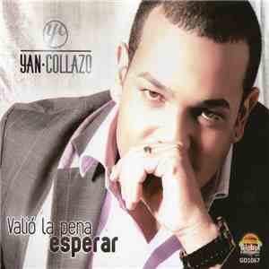 Yan Collazo - Valió La Pena Esperar