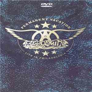 Aerosmith - Permanent Vacation Live In Philadelphia