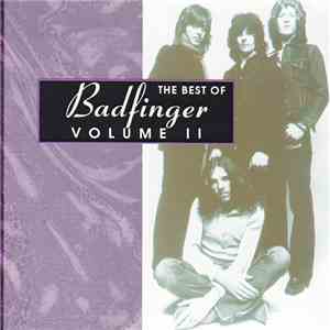 Badfinger - The Best Of Badfinger Volume II