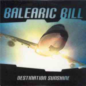 Balearic Bill - Destination Sunshine
