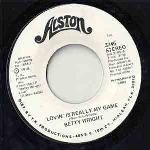 Betty Wright - Lovin' Is Really My Game