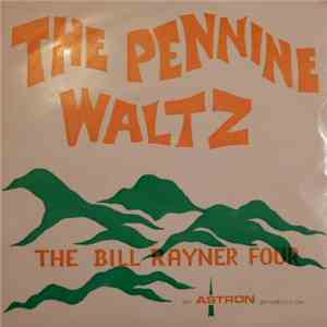 Bill Rayner Four - The Pennine Waltz