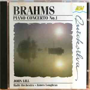 Brahms - John Lill, Hallé Orchestra, James Loughran - Piano Concerto No.1