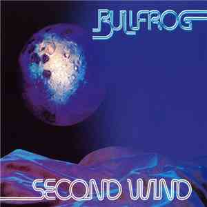Bullfrog  - Second Wind