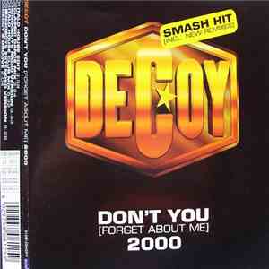 Decoy - Don't You (Forget About Me) 2000
