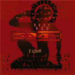 Deep Red  - I Live
