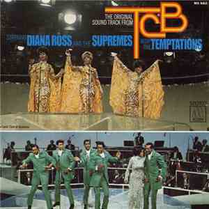 Diana Ross And The Supremes With The Temptations - The Original Sound Track From TCB
