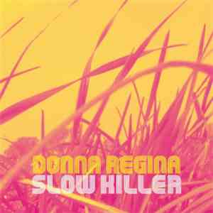 Donna Regina - Slow Killer