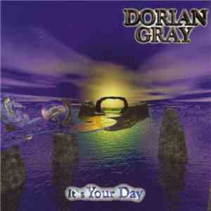 Dorian Gray  - It's Your Day