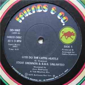 Eddie Drennon & B.B.S. Unlimited / Manhattan Express - Let's Do The Latin Hustle / Bad Girl