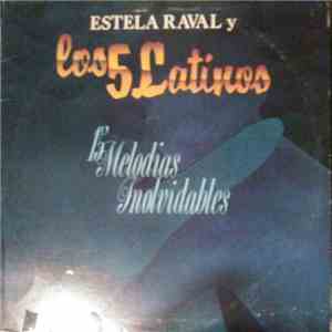 Estela Raval y Los Cinco Latinos - 15 Melodias Inolvidables