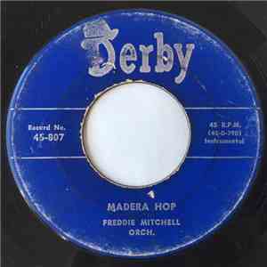 Freddie Mitchell Orch. - Madera Hop / Cold Heat