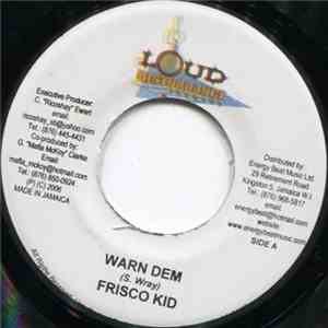 Frisco Kid - Warn Dem