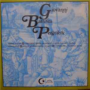 Giovanni Battista Pergolesi ✽ Margaret Tynes • Anita Turner-Butler ✽ Czech Philharmonic Chorus ✽ conductor Massimo Bruni - Stabat Mater For Soprano, Alto, Female Chorus, String Orchestra And Organ.