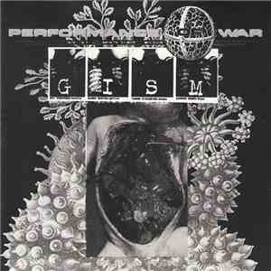 G.I.S.M. - Performance Of War